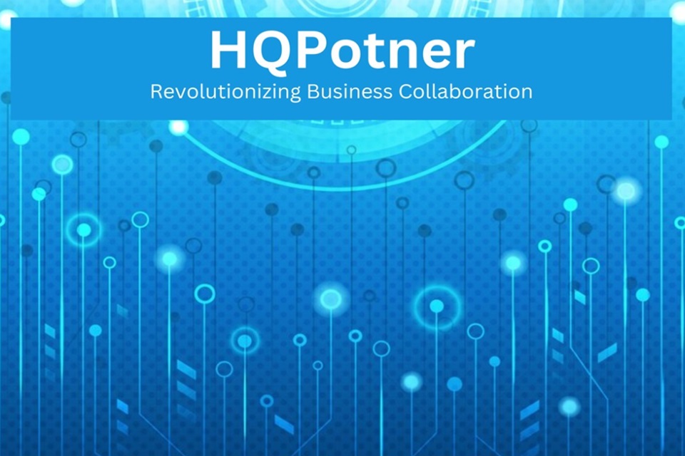 HQPotner: Revolutionizing Business Collaboration To Increase Efficiency
