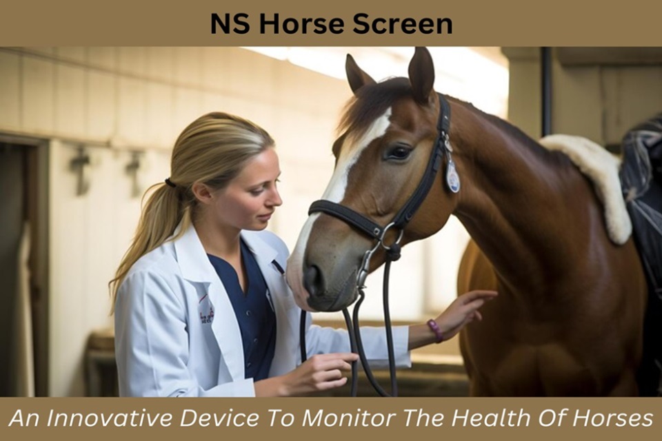 NS Horse Screen: An Innovative Device To Monitor The Health Of Horses