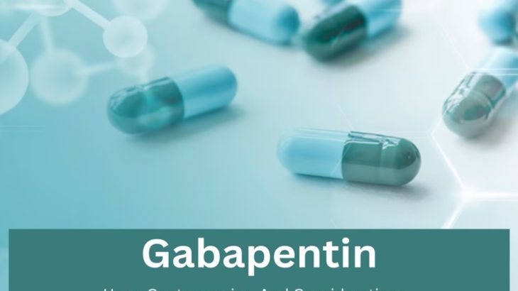 Gabapentin: Uses, Controversies, & Considerations